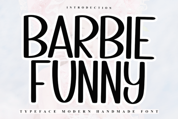 Barbie Funny: A Whimsical Sans Serif