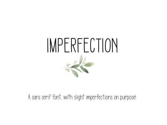 Imperfection: A Font with Character